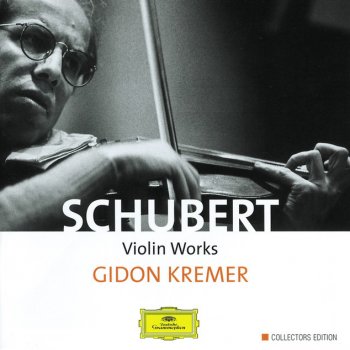 Franz Schubert feat. Gidon Kremer & Valery Afanassiev Sonata For Violin And Piano In A, D.574 "Duo": 4. Allegro vivace