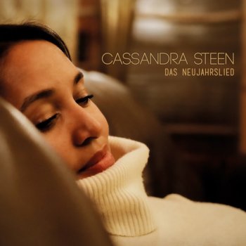 Cassandra Steen Das Neujahrslied