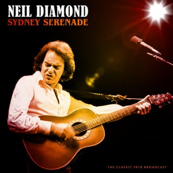 Neil Diamond Song Sung Blue - Live