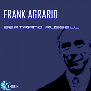 Frank Agrario Bertrand Russell (Aquaphonik Remix)