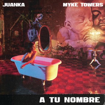 Juanka feat. Myke Towers A Tu Nombre