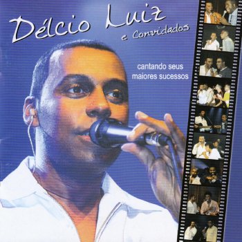 Delcio Luiz feat. Exaltasamba 40 Graus de Amor / A Carta