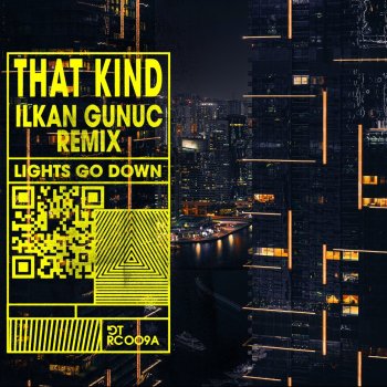 THAT KIND feat. Ilkan Gunuc Lights Go Down - Ilkan Gunuc Remix