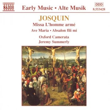 Josquin des Prez, Oxford Camerata & Jeremy Summerly Missa L'homme arme: Agnus Dei