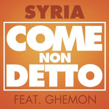 Syria feat. Ghemon Come non detto