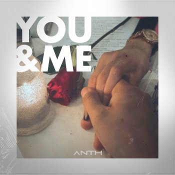 Anth feat. Jared Krumm You & Me