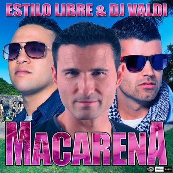 Estilo Libre feat. DJ Valdi Macarena (Radio Edit)
