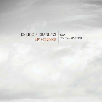 Enrico Pieranunzi feat. Simona Severini Where I Never Was