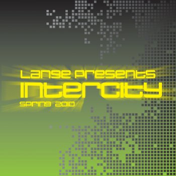 Lange Intercity: Spring 2010 (Lange Presents) [Continuous DJ Mix 2]