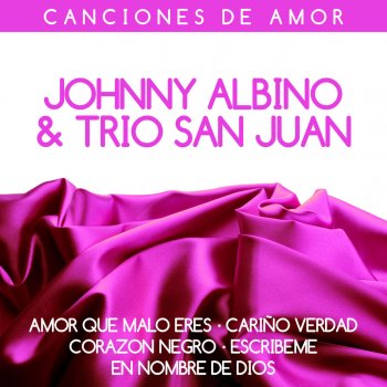 Johnny Albino & Trio San Juan Mi Novia Esta Enferma