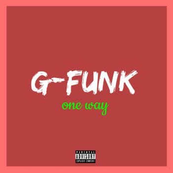 G-Funk One Way