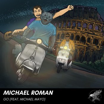 Michael Roman feat. Michael Mayo Go