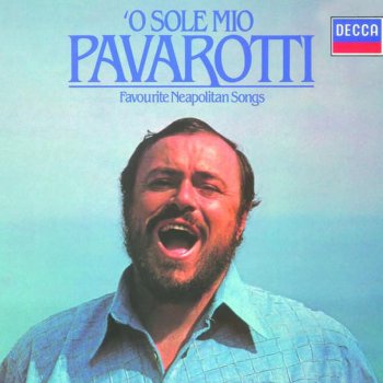 Luciano Pavarotti feat. Anton Guadagno & Orchestra del Teatro Comunale di Bologna Tagliaferri: Piscatore 'e Pusilleco