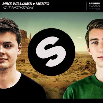 Mike Williams feat. Mesto Wait Another Day (Extended Mix)