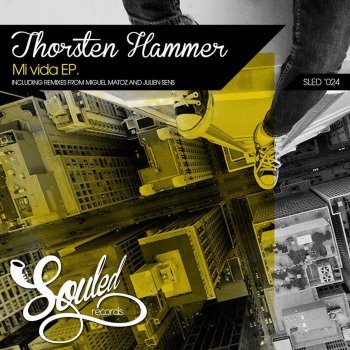 Thorsten Hammer Mi Vida - Original Mix