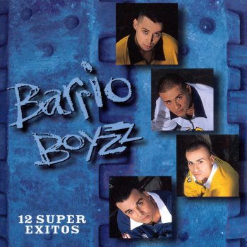 Barrio Boyzz Te Amare