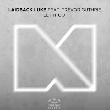 Laidback Luke feat. Trevor Guthrie Let It Go