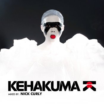 Nick Curly Kehakuma DJ Mix 2 (Continuous DJ Mix)