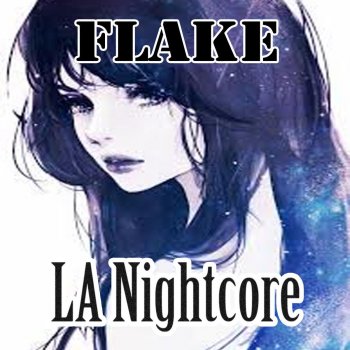 LA Nightcore Flake (Nightcore Version)