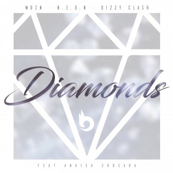WD2N feat. Neon & Dizzy Clash & Anaisa Crosara Diamonds (feat. Anaisa Crosara)