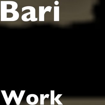 Bari. Work