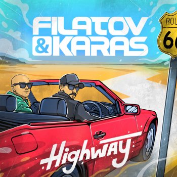 Filatov & Karas Highway