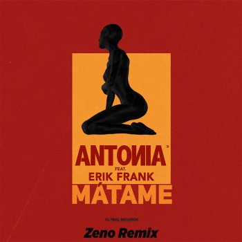 Antonia feat. Erik Frank Matame (Zeno Remix)