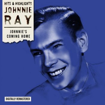 Johnnie Ray I've Got So Many Millon Years (That I Can't Count Them)