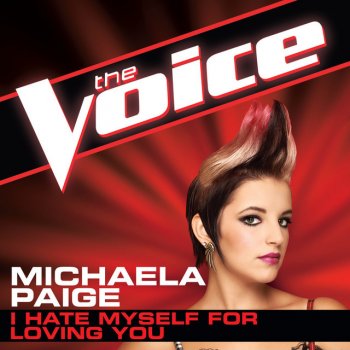 Michaela Paige I Hate Myself For Loving You - The Voice Performance