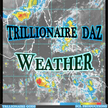 Trillionaire Daz Weather