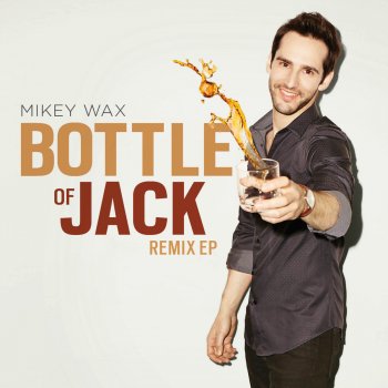 Mikey Wax Bottle of Jack - Achtabahn Deep House Extended Remix