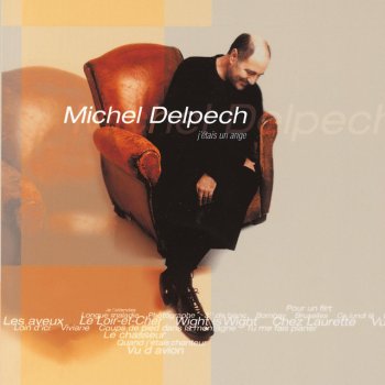 Michel Delpech J'étais un ange