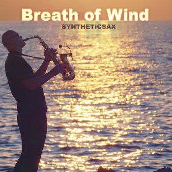 Syntheticsax Breath of Wind - Backing Track