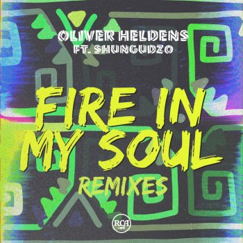 Oliver Heldens feat. Shungudzo & Justin Caruso Fire In My Soul (feat. Shungudzo) - Justin Caruso Remix