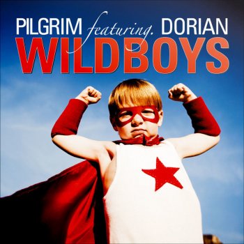Pilgrim feat. Dorian The Wild Boys - 80ies Touch