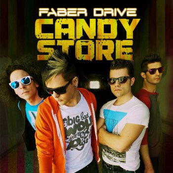 Faber Drive feat. Ish Candy Store