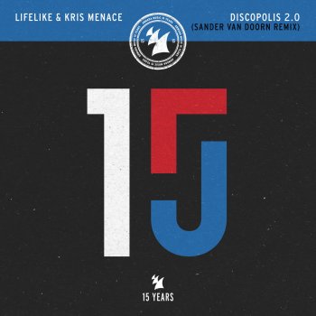 Lifelike feat. Kris Menace & Sander van Doorn Discopolis 2.0 - Sander van Doorn Remix