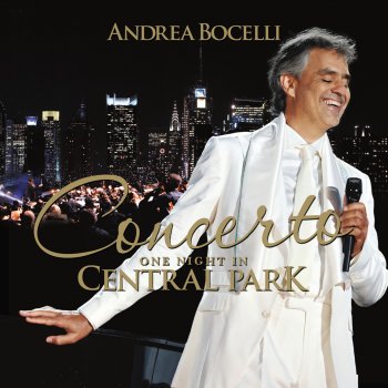Andrea Bocelli feat. David Foster Nel Blu, Dipinto Di Blu (Volare) [Live At Central Park, 2011]