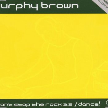 Murphy Brown Don't Stop the Rock (Alex M. vs. Marc Van Damme Remix)