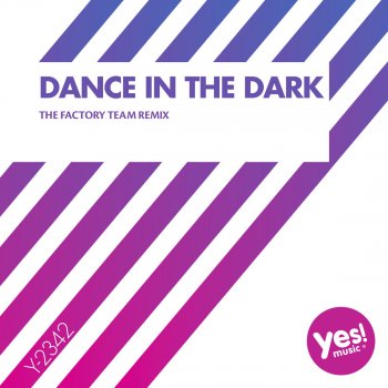D'Mixmasters Dance in the Dark (The Factory Team Remix)