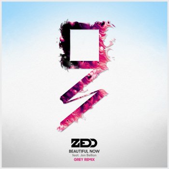 Zedd feat. Jon Bellion & Grey Beautiful Now - Grey Remix