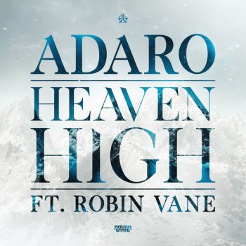 Adaro feat. Robin Vane Heaven High - Extended Mix