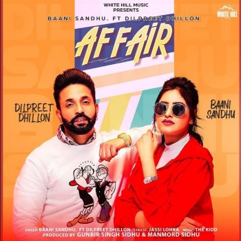 Baani Sandhu Affair (feat. Dilpreet Dhillon)
