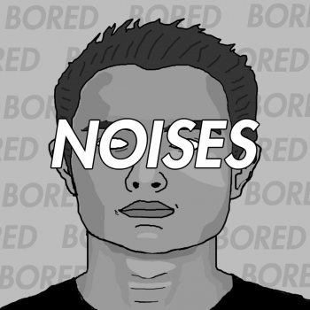 Bored Noises (Instrumental Beat)