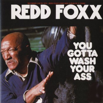 Redd Foxx You Gotta Wash Your Ass