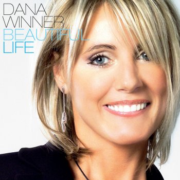 Dana Winner It's A Beautiful Life
