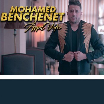 Mohamed Benchenet Appel Vidéo