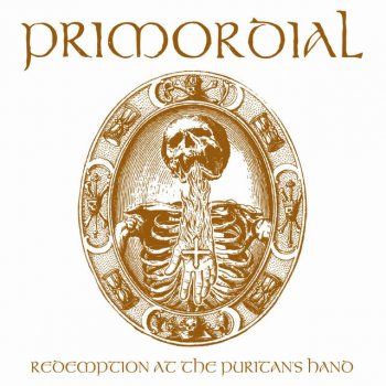 Primordial The Puritans Hand