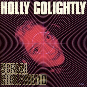 Holly Golightly My Own Sake
