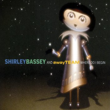 Shirley Bassey feat. Away Team (Where Do I Begin) Love Story - Instrumental